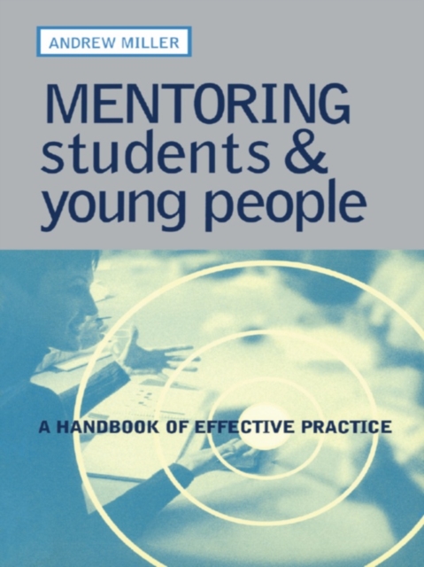 Mentoring Students and Young People : A Handbook of Effective Practice, EPUB eBook