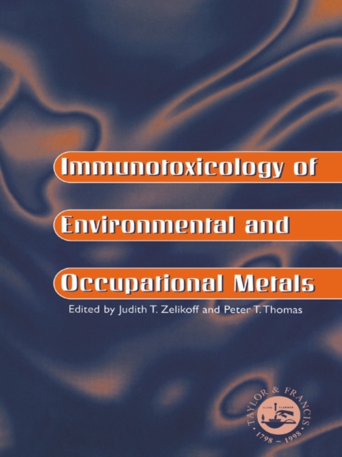 Immunotoxicology Of Environmental And Occupational Metals, PDF eBook