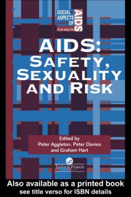 Aids : Safety, Sexuality and Risk, PDF eBook