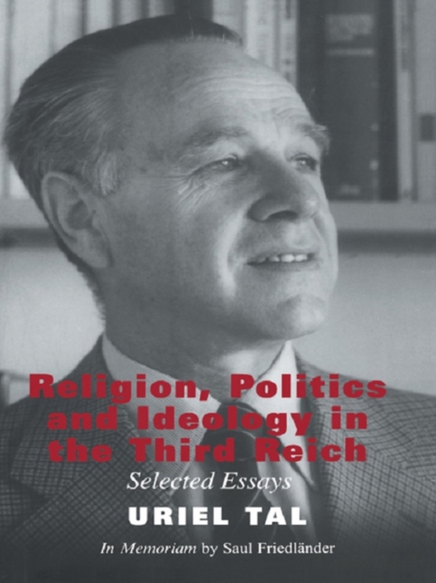 Religion, Politics and Ideology in the Third Reich : Selected Essays, PDF eBook