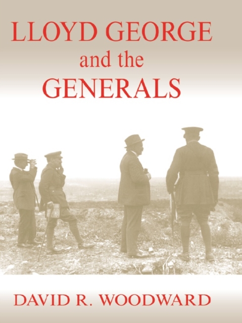Lloyd George and the Generals, PDF eBook