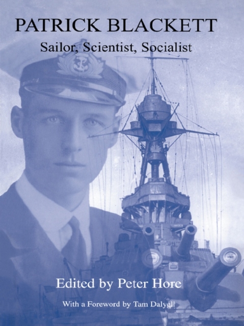 Patrick Blackett : Sailor, Scientist, Socialist, EPUB eBook