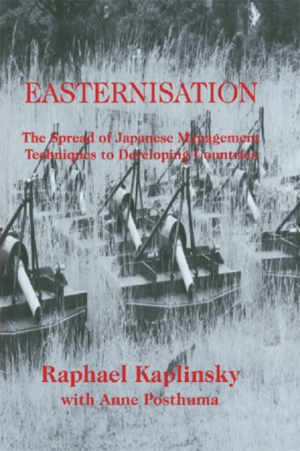 Easternization : The Spread of Japanese Management Techniques to Developing Countries, PDF eBook