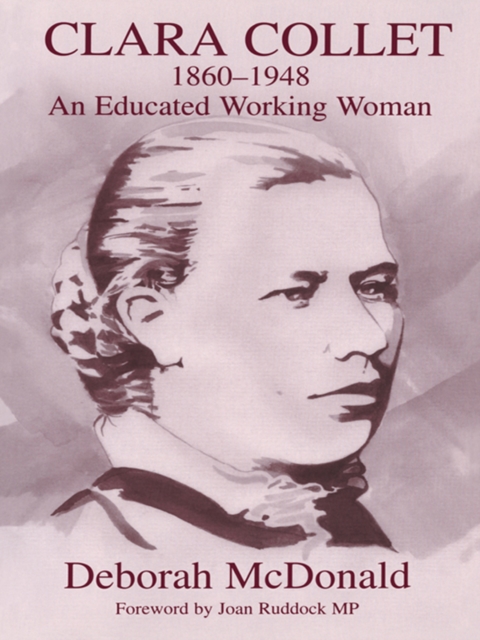 Clara Collet, 1860-1948 : An Educated Working Woman, EPUB eBook