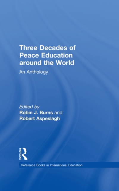 Three Decades of Peace Education around the World : An Anthology, PDF eBook