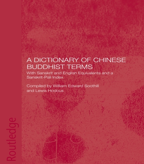 A Dictionary of Chinese Buddhist Terms : With Sanskrit and English Equivalents and a Sanskrit-Pali Index, EPUB eBook