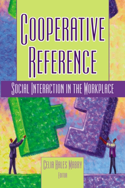 Cooperative Reference : Social Interaction in the Workplace, PDF eBook