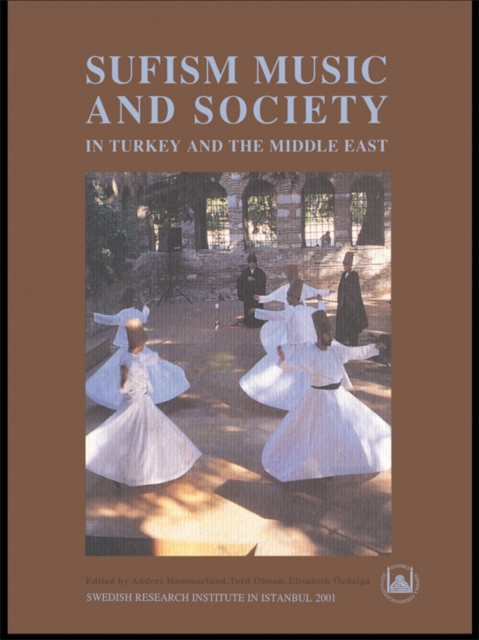Sufism, Music and Society in Turkey and the Middle East, EPUB eBook