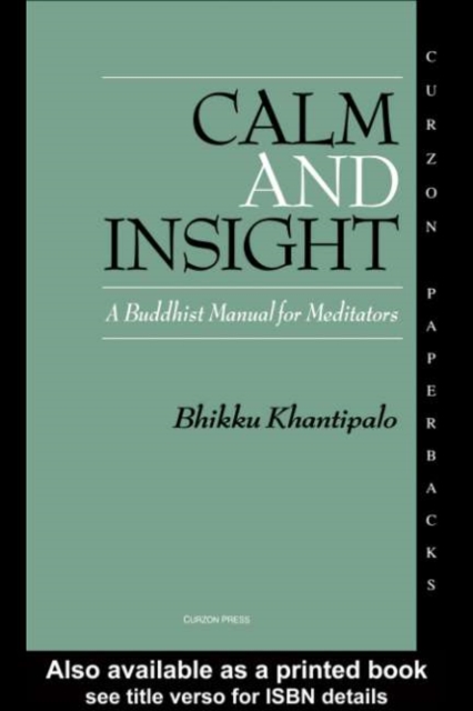 Calm and Insight : A Buddhist Manual for Meditators, PDF eBook