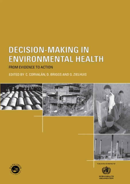 Decision-Making in Environmental Health : From Evidence to Action, PDF eBook