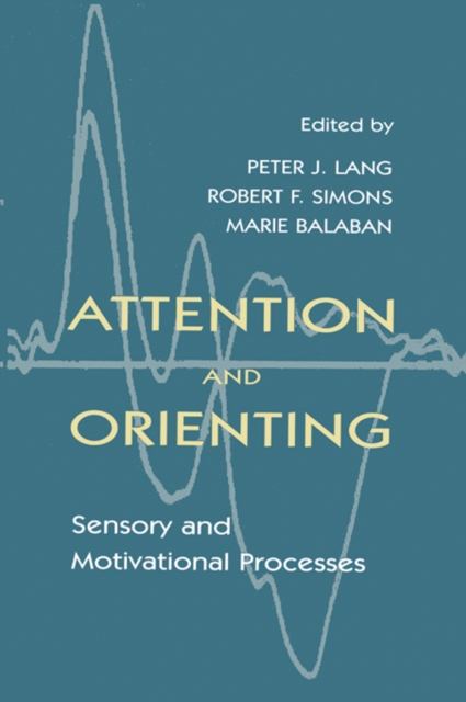 Attention and Orienting : Sensory and Motivational Processes, EPUB eBook