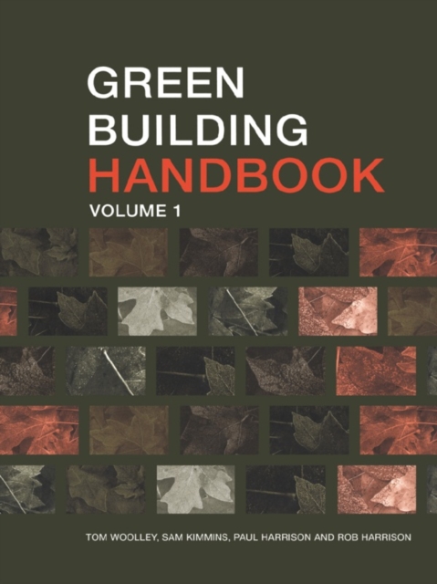 Green Building Handbook: Volume 1 : A Guide to Building Products and their Impact on the Environment, EPUB eBook