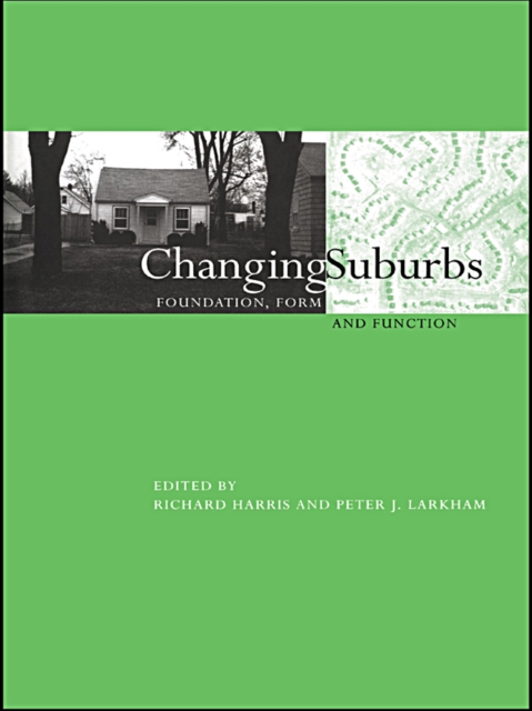 Changing Suburbs : Foundation, Form and Function, EPUB eBook