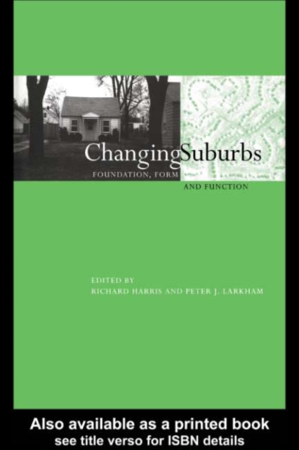Changing Suburbs : Foundation, Form and Function, PDF eBook