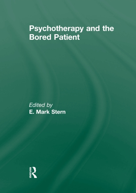 Psychotherapy and the Bored Patient, PDF eBook