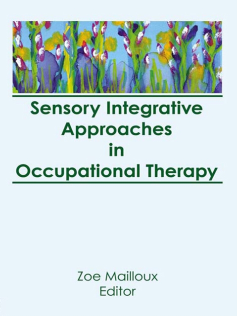 Sensory Integrative Approaches in Occupational Therapy, EPUB eBook
