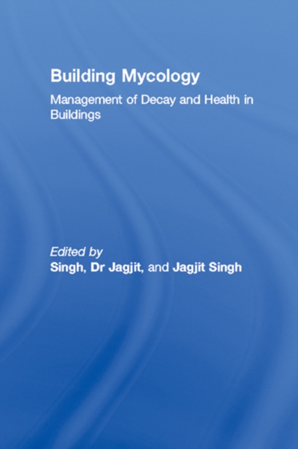 Building Mycology : Management of Decay and Health in Buildings, PDF eBook