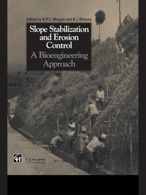 Slope Stabilization and Erosion Control: A Bioengineering Approach : A Bioengineering Approach, EPUB eBook