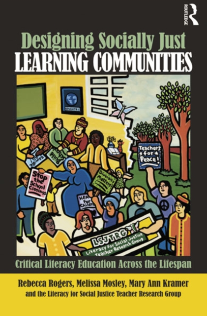 Designing Socially Just Learning Communities : Critical Literacy Education across the Lifespan, EPUB eBook