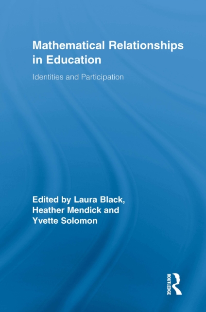 Mathematical Relationships in Education : Identities and Participation, EPUB eBook