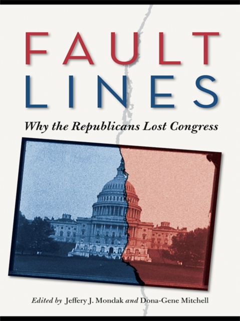 Fault Lines : Why the Republicans Lost Congress, EPUB eBook