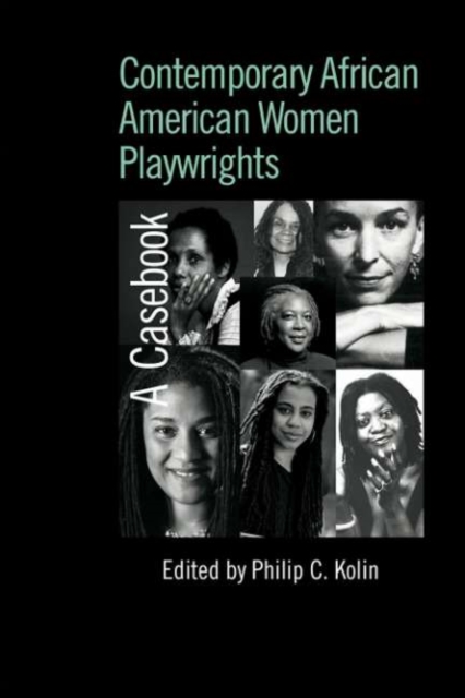 Contemporary African American Women Playwrights : A Casebook, PDF eBook