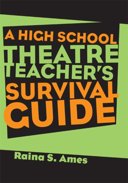 The High School Theatre Teacher's Survival Guide, PDF eBook