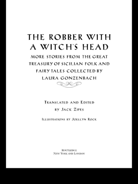 The Robber with a Witch's Head : More Stories from the Great Treasury of Sicilian Folk and Fairy Tales Collected by Laura Gonzenbach, EPUB eBook