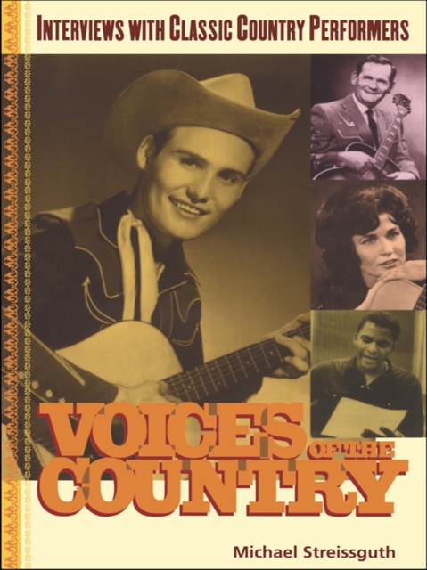 Voices of the Country : Interviews with Classic Country Performers, EPUB eBook
