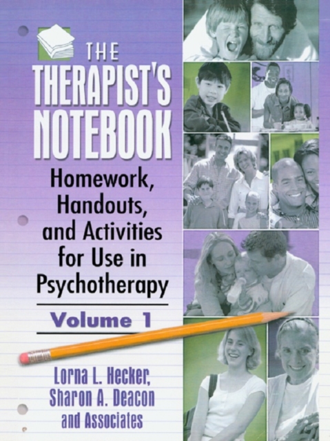 The Therapist's Notebook : Homework, Handouts, and Activities for Use in Psychotherapy, EPUB eBook