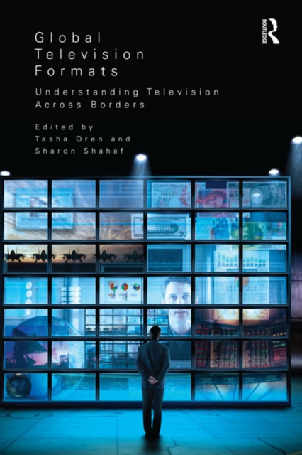 Global Television Formats : Understanding Television Across Borders, EPUB eBook