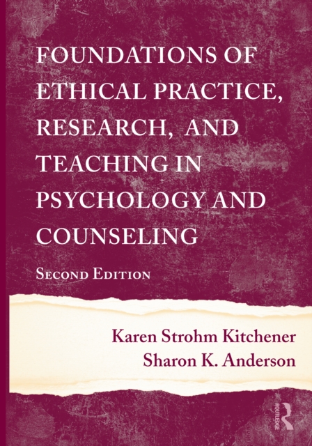 Foundations of Ethical Practice, Research, and Teaching in Psychology and Counseling, PDF eBook
