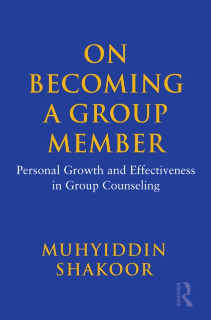 On Becoming a Group Member : Personal Growth and Effectiveness in Group Counseling, EPUB eBook