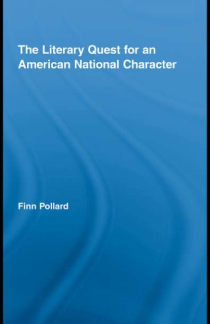 The Literary Quest for an American National Character, PDF eBook