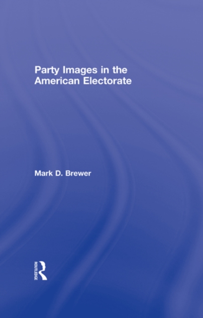 Party Images in the American Electorate, EPUB eBook