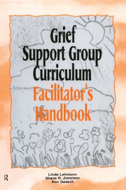 Grief Support Group Curriculum : Facilitator's Handbook, EPUB eBook