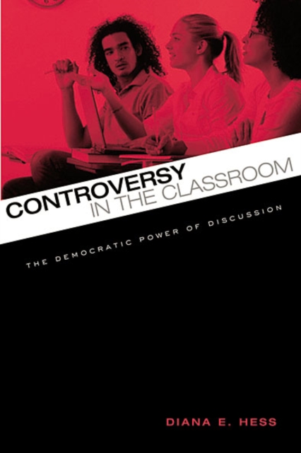 Controversy in the Classroom : The Democratic Power of Discussion, EPUB eBook