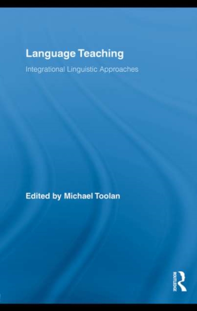 Language Teaching : Integrational Linguistic Approaches, PDF eBook