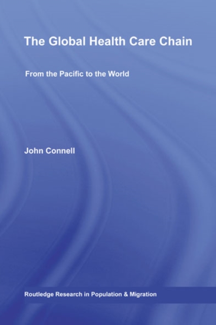 The Global Health Care Chain : From the Pacific to the World, EPUB eBook