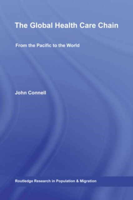 The Global Health Care Chain : From the Pacific to the World, PDF eBook