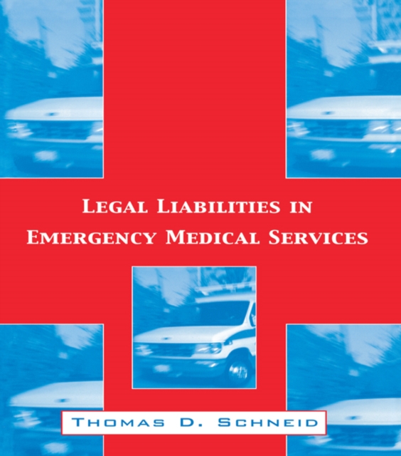 Legal Liabilities in Emergency Medical Services, PDF eBook