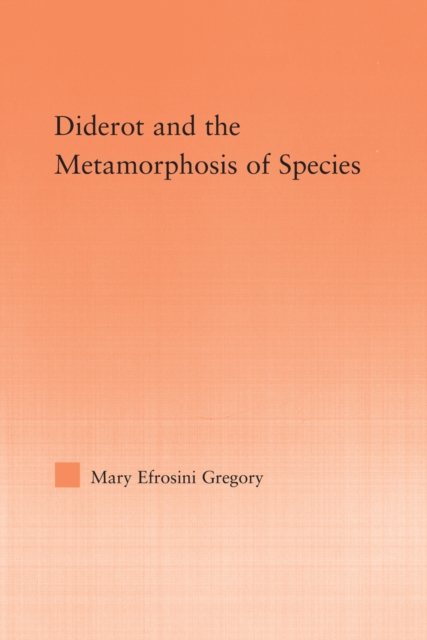 Diderot and the Metamorphosis of Species, PDF eBook