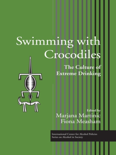Swimming with Crocodiles : The Culture of Extreme Drinking, PDF eBook