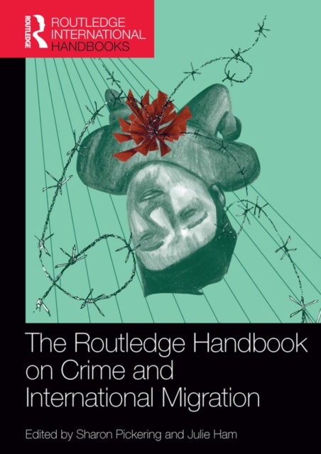 The Routledge Handbook on Crime and International Migration, PDF eBook