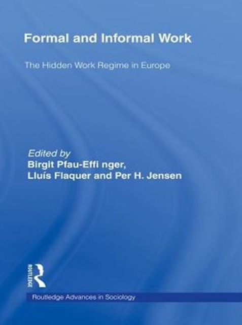 Formal and Informal Work : The Hidden Work Regime in Europe, PDF eBook