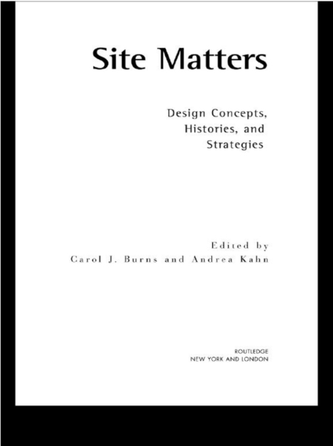 Site Matters : Design Concepts, Histories and Strategies, PDF eBook