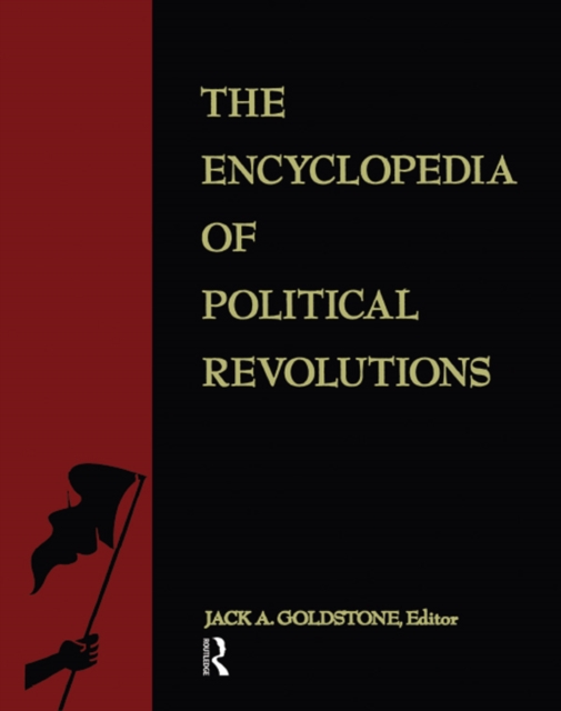The Encyclopedia of Political Revolutions, PDF eBook