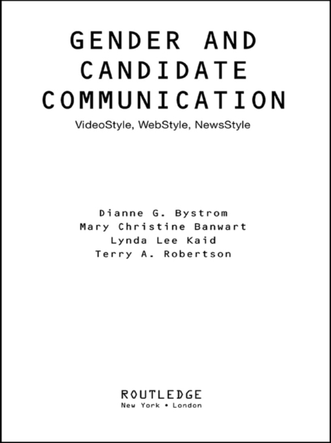 Gender and Candidate Communication : VideoStyle, WebStyle, NewStyle, EPUB eBook