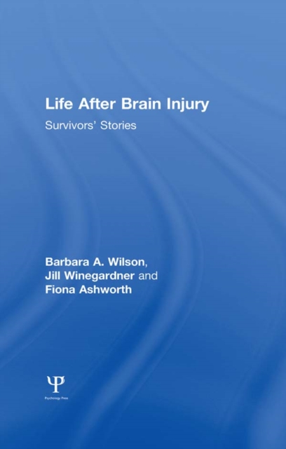 Life After Brain Injury : Survivors' Stories, PDF eBook