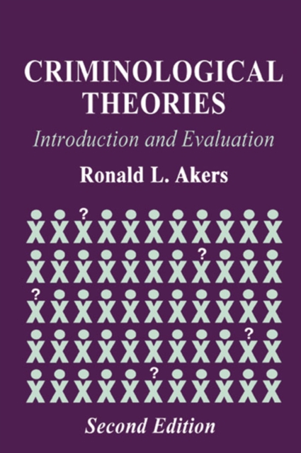 Criminological Theories : Introduction and Evaluation, PDF eBook